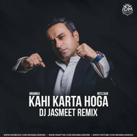 Anamika - Kahi Karta Hoga (Intezaar) - DJ Jasmeet Remix by INDIAN DJS MUSIC - 'IDM'™