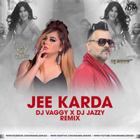 Jee Karda (Remix) - Singh is King - DJ Vaggy x DJ Jazzy by INDIAN DJS MUSIC - 'IDM'™