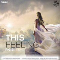 This Feeling (Remix) - Rigi by INDIAN DJS MUSIC - 'IDM'™