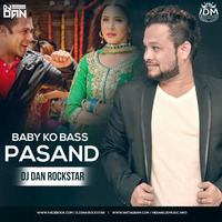 Baby Ko Bass Pasand Hai - Remix - Dj Dan Rockstar by INDIAN DJS MUSIC - 'IDM'™