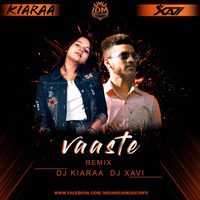 Vaaste(Remix)Dj Xavi nd Dj Kiara by INDIAN DJS MUSIC - 'IDM'™