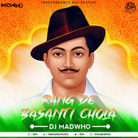 Rang De Basanti (Remix) DJ Madwho by INDIAN DJS MUSIC - 'IDM'™