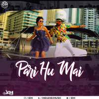 Pari Hu Mai - DJ Kimi Dubai by INDIAN DJS MUSIC - 'IDM'™