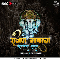 Ranjan Gavala (Remix) - DJ Mav &amp; DJ Mayur by INDIAN DJS MUSIC - 'IDM'™