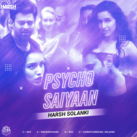 PSYCHO SAIYAANSAAHO - HARSH SOLANKI REMIX by INDIAN DJS MUSIC - 'IDM'™
