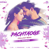 Pachtaoge (Remix) DJ MadWho by INDIAN DJS MUSIC - 'IDM'™
