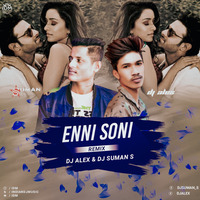 Enni Soni (Remix) - DJ Suman S &amp; DJ Alex NGP by INDIAN DJS MUSIC - 'IDM'™