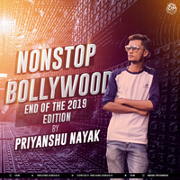 Nonstop Bollywood (End of 2019 Edition) - Priyanshu Nayak by INDIAN DJS MUSIC - 'IDM'™