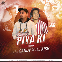Yaad Piya Ki Aane Lagi (Remix) DJ Sandy x DJ Aish by INDIAN DJS MUSIC - 'IDM'™