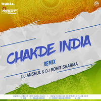 Chak De India (Remix) DJ Anshul x DJ Rohit Sharma by INDIAN DJS MUSIC - 'IDM'™