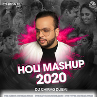 Holi 2020 Mashup - DJ Chirag Dubai by INDIAN DJS MUSIC - 'IDM'™