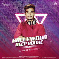 BOLLYWOOD DEEP HOUSE NONSTOP 2020 DJ ABHISHEK by INDIAN DJS MUSIC - 'IDM'™