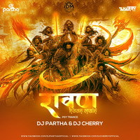 Ravan Ravan Hoon Main (Psy Trance Remix) - DJ Partha X DJ Cherry by INDIAN DJS MUSIC - 'IDM'™