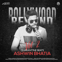 Bollywood Rewind Quarantine Beats Vol-2 Ashwin Bhatia by INDIAN DJS MUSIC - 'IDM'™