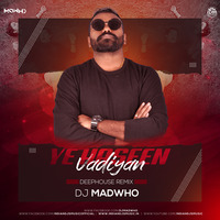 Yeh Haseen Badiyan (Remix) - DJ MADWHO by INDIAN DJS MUSIC - 'IDM'™