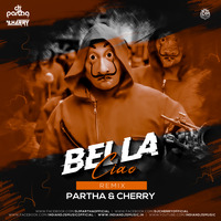 Bella Ciao Remix Partha X Cherry by INDIAN DJS MUSIC - 'IDM'™