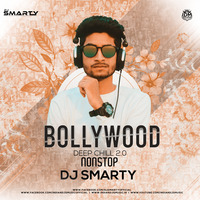 BOLLYWOOD DEEP CHILL 2 (NONSTOP) DJ SMARTY by INDIAN DJS MUSIC - 'IDM'™