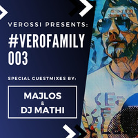 Verossi pres. VEROFamily #003 by VEROSSI ✅