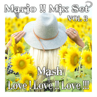 Marjo !! Mix Set - Mash Love ! Love !! Love !! RE EDIT VOL 3 by Marjo Mix Set Extra
