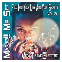 Marjo!! Mix Set - Fall Into Your Lies &amp; Secrets … VitaTrancElecto VOL 21 by Marjo Mix Set Extra