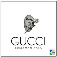 Süleyman Kaya - Gucci Wristband (Original Mix) by BASS TRAP MUSIC