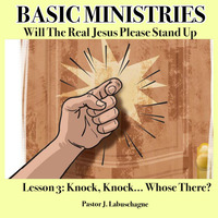 Lessson3_ Knock,Knock....Whose There? by Pastor J. Labuschagne