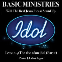 Lesson-4_the rise of an idol (Part1) by Pastor J. Labuschagne