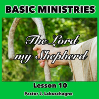 Communion_Lesson_10_The Lord is my Shepherd by Pastor J. Labuschagne