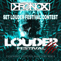 Kronox-Set Louder Festival Contest by Hard United Oficial