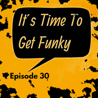 Episode 30 OTK Dj - It´s Time To Get Funky (Soulful Funky Session) 21.10. 2020 by OTK dj