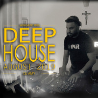 DEEP HOUSE AUG.2019 SESSION BY DJ AMY by @PAR