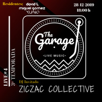 #4 DJ Invitado ZICZAC COLLECTIVE SOUND &quot;3ª Temporada &quot; (28-12-19) by The Garage Live Music