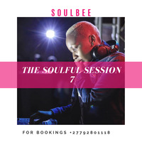 SoulBee - The Soulful Session 7... by Boipelo SoulBee