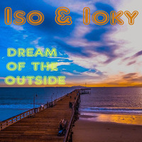 Iso &amp; ioky - Social Mixtancing part 2 | Dream of the outside by iso & ioky