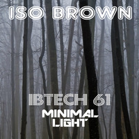 IBTECH 61 | Minimal light | deep, dark and slow by iso & ioky