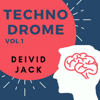 Deivid Jack TECHNODROME Vol 1 by Deivid Jack