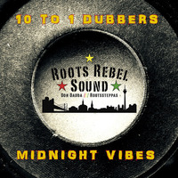 10 to 1 dubbers - midnight vibes by Don Dadda