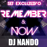 DJ NANDO REMEMBER & NOW (12 Febrero 2019) by remember&now