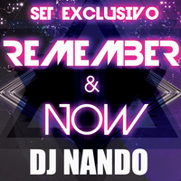 DJ NANDO @ REMEMBER & NOW (25 MAYO 2019) by remember&now