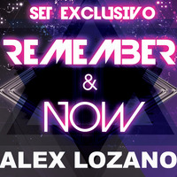 Alex lozano@ Sesion especial (Rememeber & now) by remember&now
