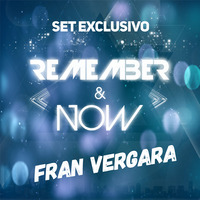 FRAN VERGARA @ Especial Remember &amp; Now (Septiembre 2019) by remember&now