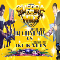 MIX REGGAETON - DJ CHINO MIX VS DJ KALIN by DJkalin - Lambayeque