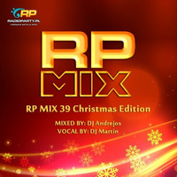 RP MIX 39 Christmas Edition (Pres. By Dj Andrejos &amp; Dj Martin) by dj_andrejos