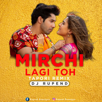 Mirchi Lagi Toh - Coolie No 1 - Dj Rupend - Remix by Dj Rupend Official