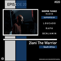 Guest Mix #020 Mixed By 2lani The Warrior by Deeper Tunez Radio