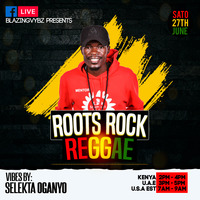 SELECTOR OGANYO ROOTS REGGAE LIVE SHOW (SATURDAY 27TH JUNE 2020) by Blazing Vybz