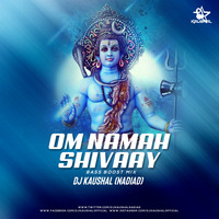 Om Namah Shivay (Bass Boost Mix) - Dj Kaushal (Nadiadwala) by DJ Kaushal