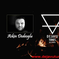 Dejavu Show Case 093 mixed by Askin Dedeoglu by Askin Dedeoglu