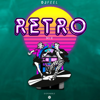 RetroMix! Vol. 02 by DJ FEEL