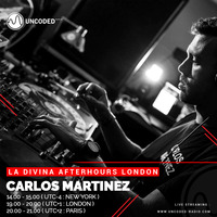LA DIVINA Radioshow #EP15 - Carlos Martinez by La Divina Afterhours London Radioshow